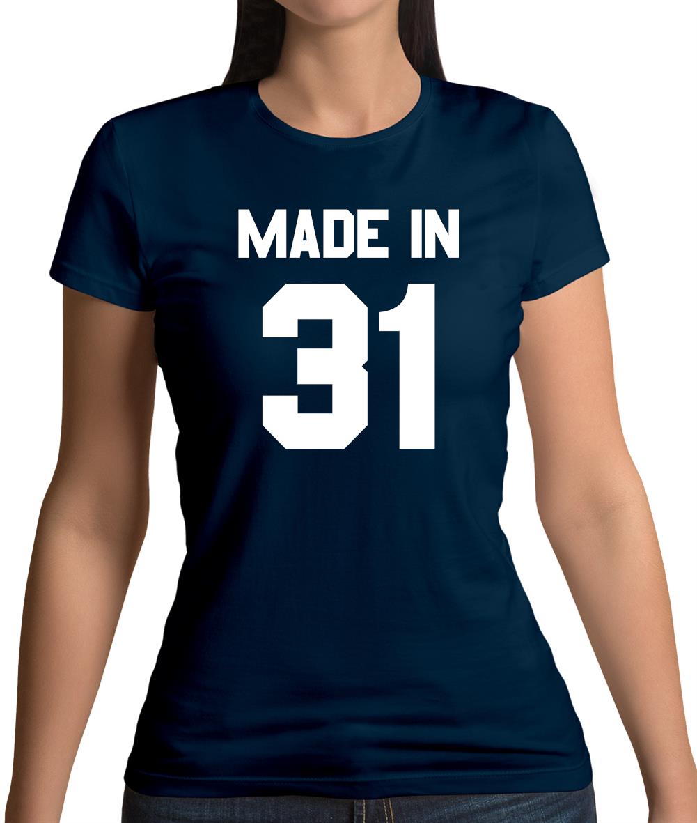 Made In '31 Womens T-Shirt Made In '31 Womens T-Shirt