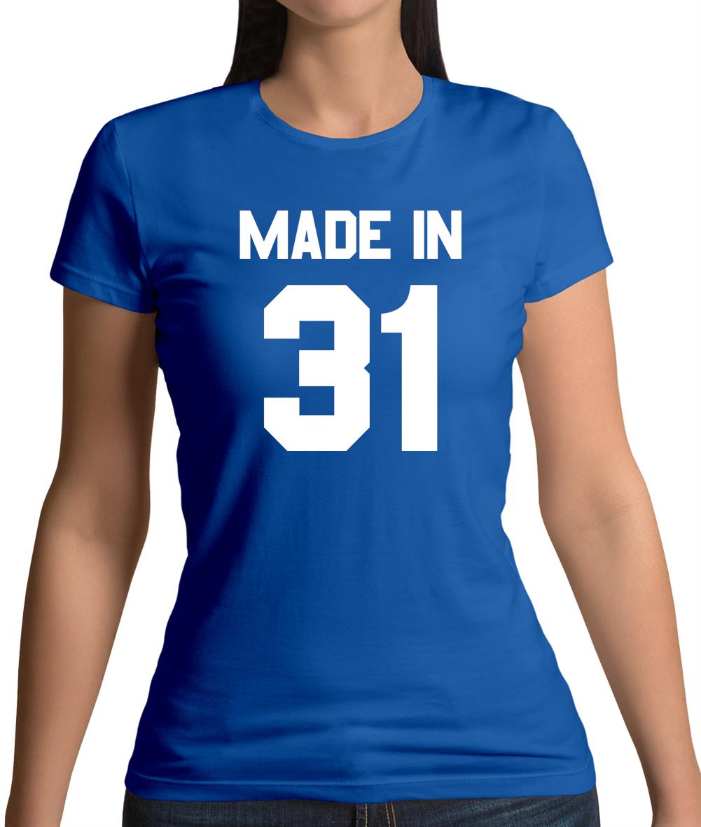 Made In '31 Womens T-Shirt Made In '31 Womens T-Shirt
