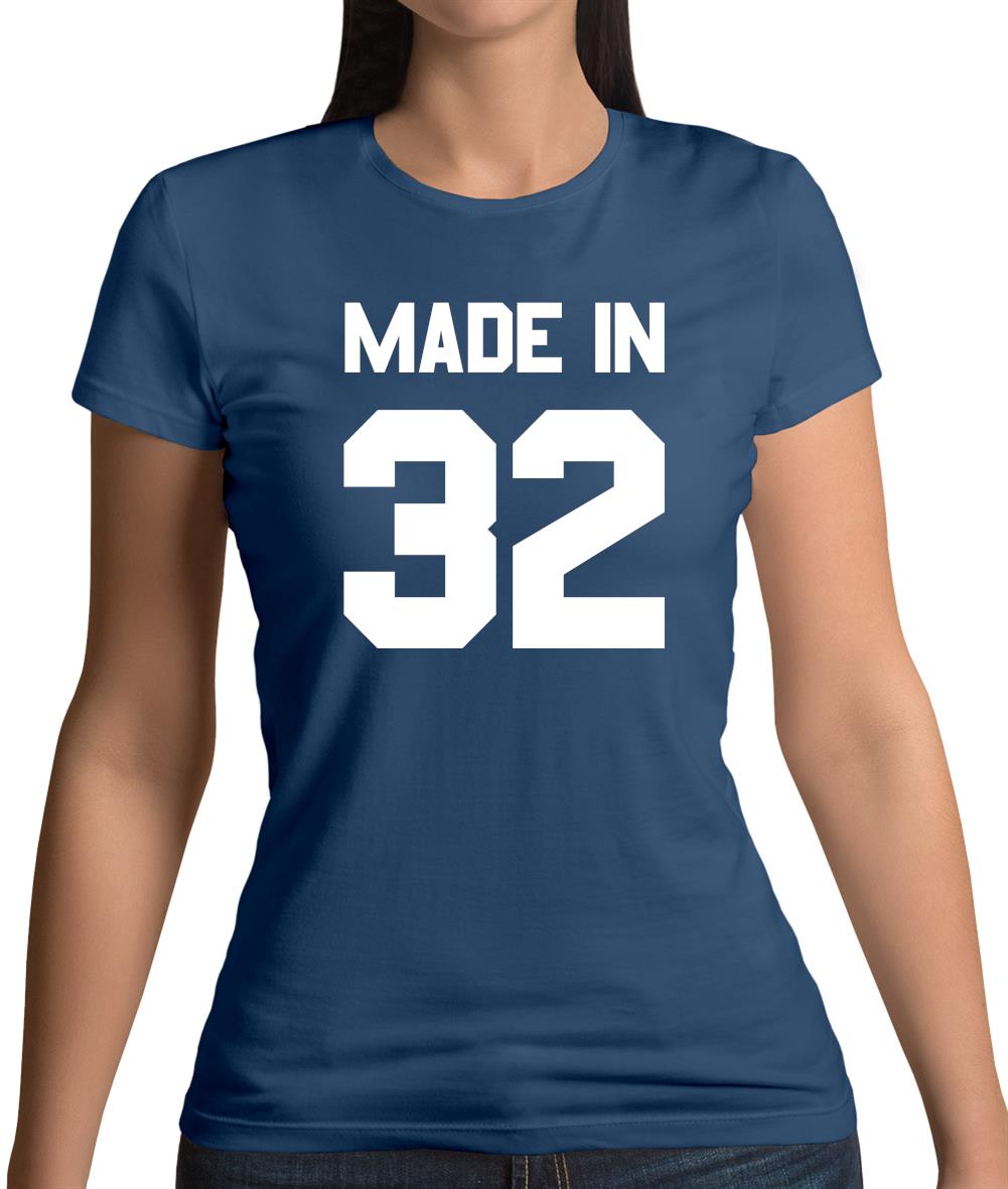 Made In '32 Womens T-Shirt Made In '32 Womens T-Shirt