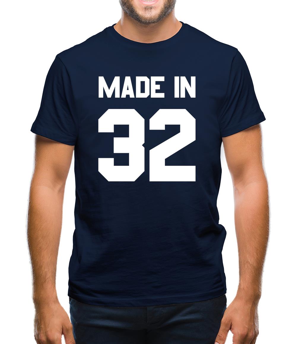 Made In '32 Mens T-Shirt Made In '32 Mens T-Shirt