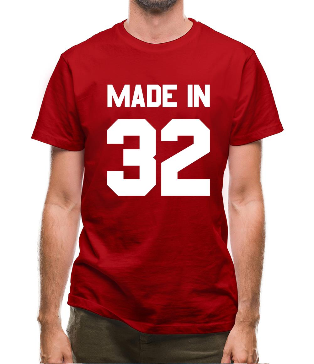Made In '32 Mens T-Shirt Made In '32 Mens T-Shirt