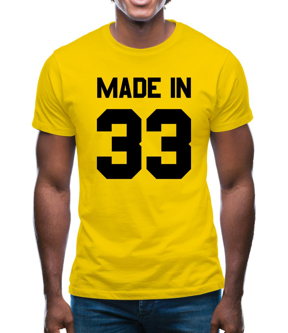 Made In '33 Mens T-Shirt Made In '33 Mens T-Shirt