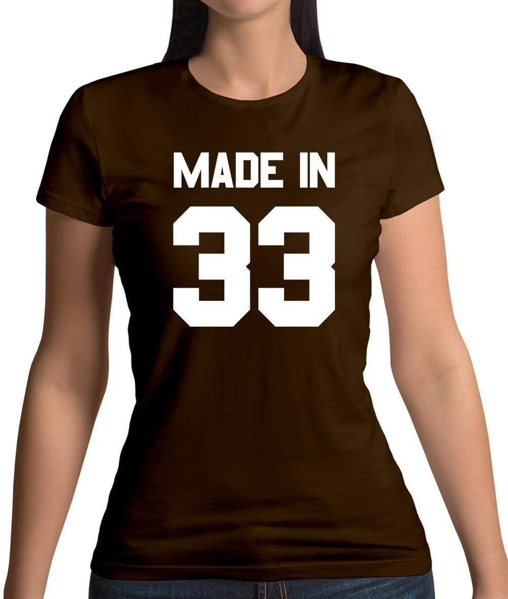 Made In '33 Womens T-Shirt Made In '33 Womens T-Shirt