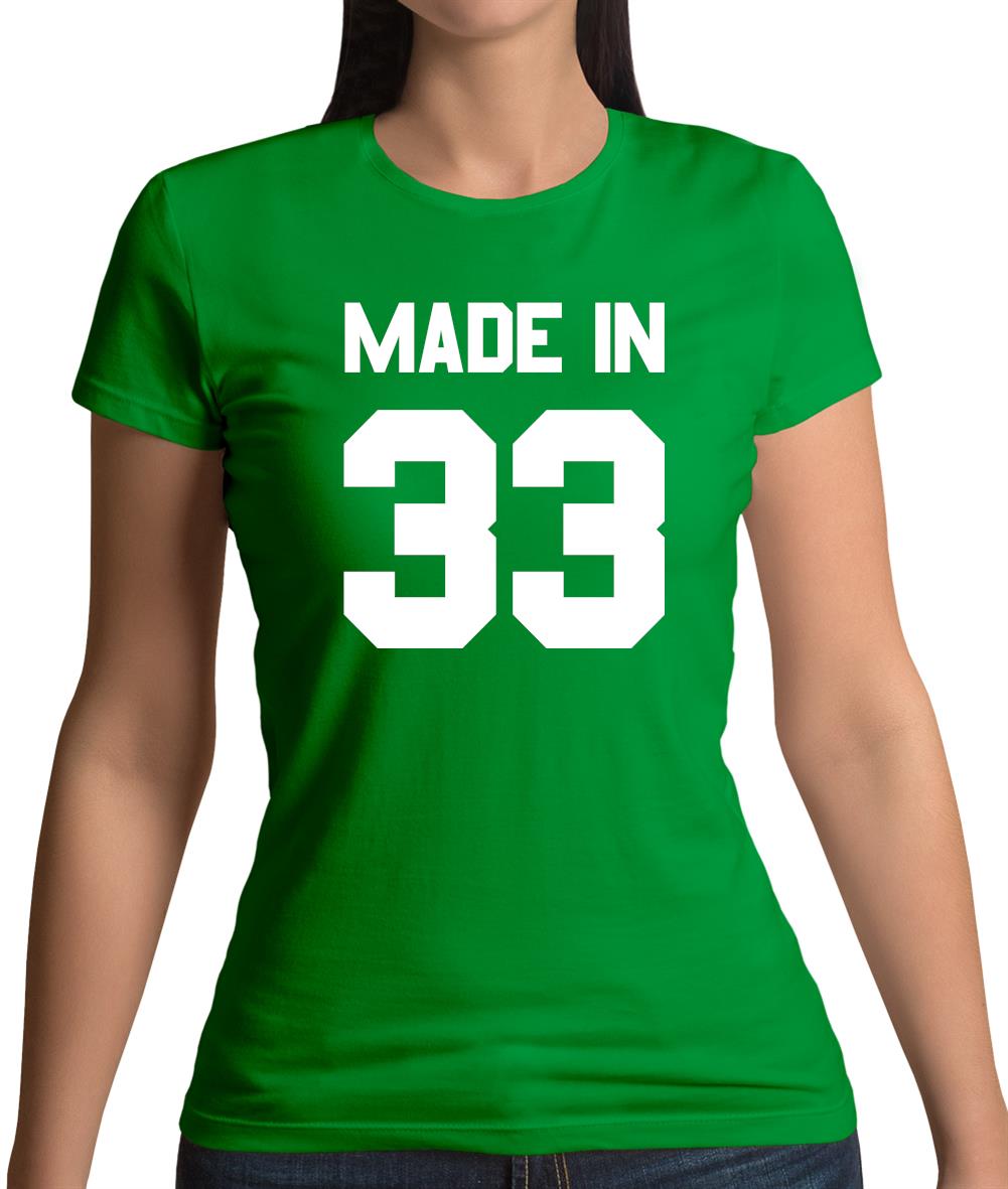 Made In '33 Womens T-Shirt Made In '33 Womens T-Shirt