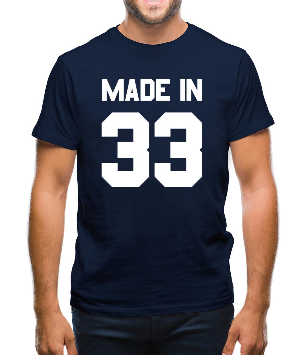 Made In '33 Mens T-Shirt Made In '33 Mens T-Shirt