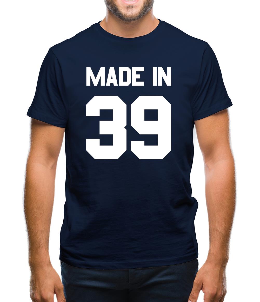 Made In '39 Mens T-Shirt Made In '39 Mens T-Shirt