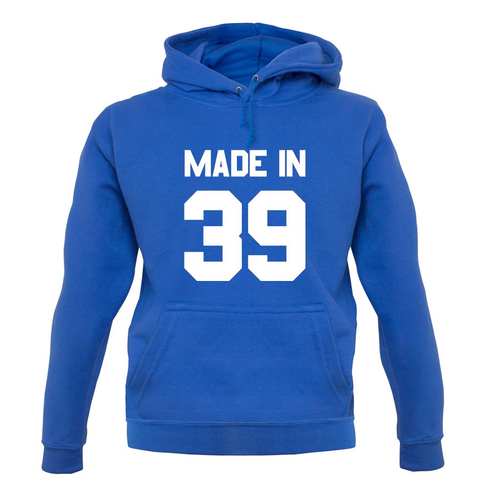 Made In '39 unisex hoodie Made In '39 unisex hoodie