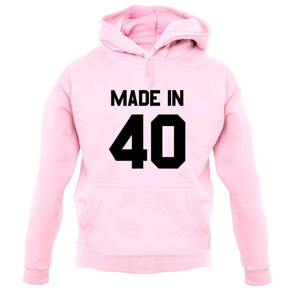 Made In '40 unisex hoodie Made In '40 unisex hoodie