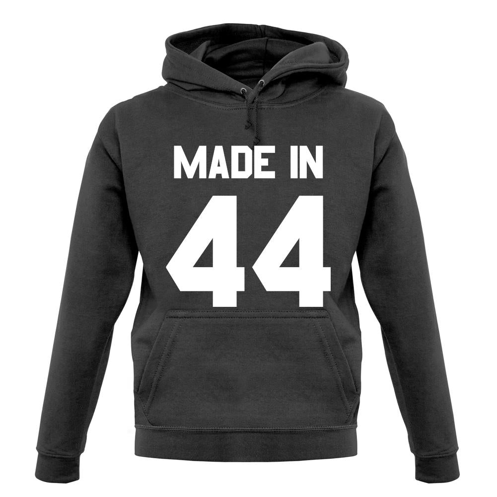 Made In '44 unisex hoodie Made In '44 unisex hoodie