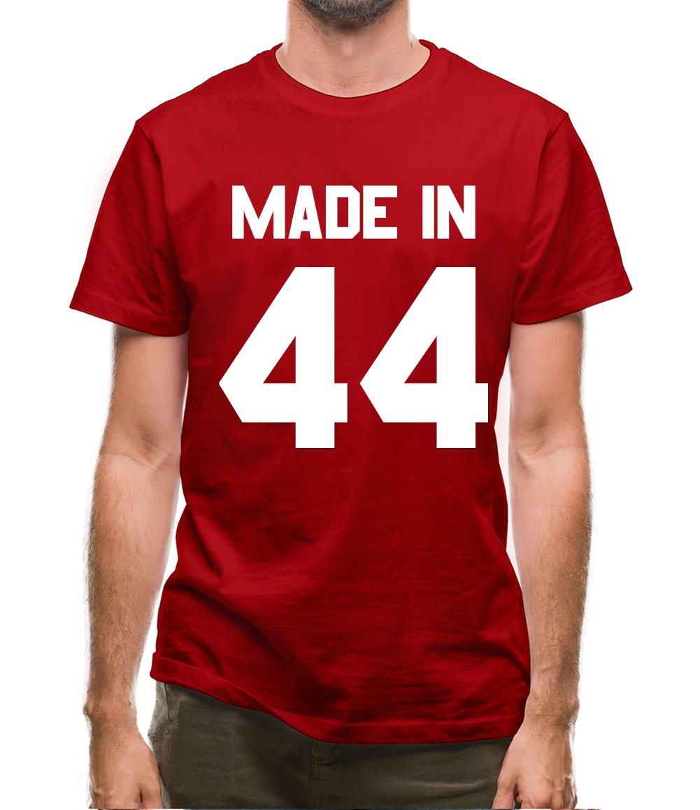 Made In '44 Mens T-Shirt Made In '44 Mens T-Shirt