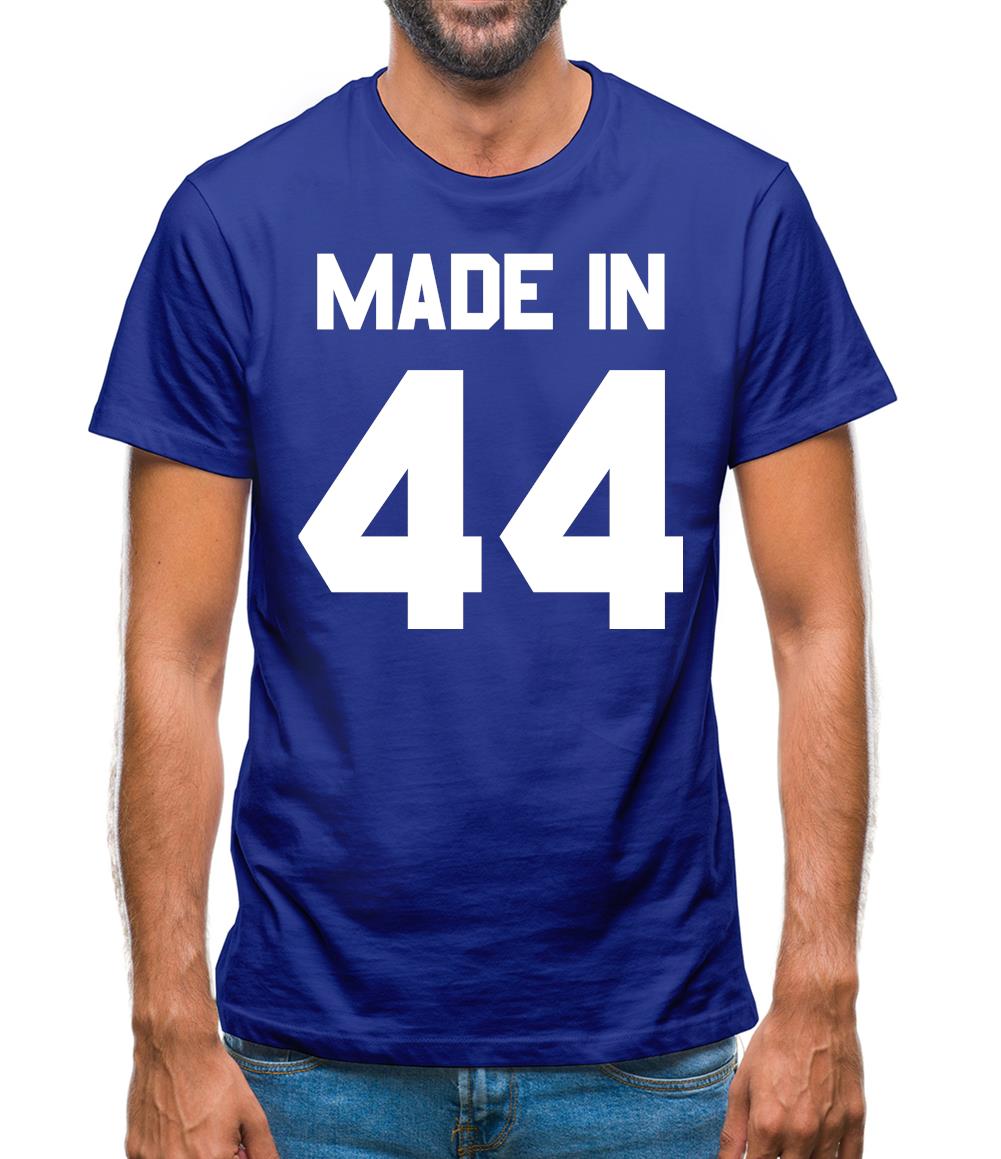 Made In '44 Mens T-Shirt Made In '44 Mens T-Shirt