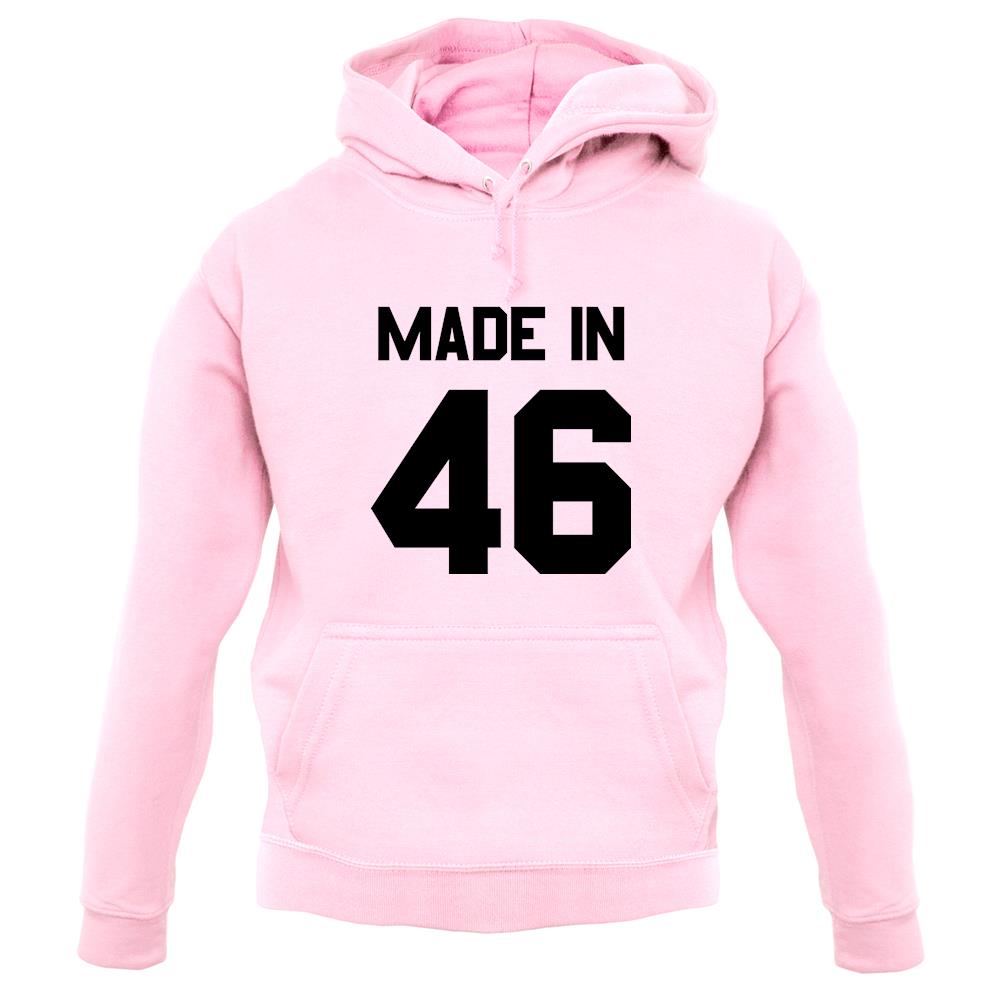Made In '46 unisex hoodie Made In '46 unisex hoodie