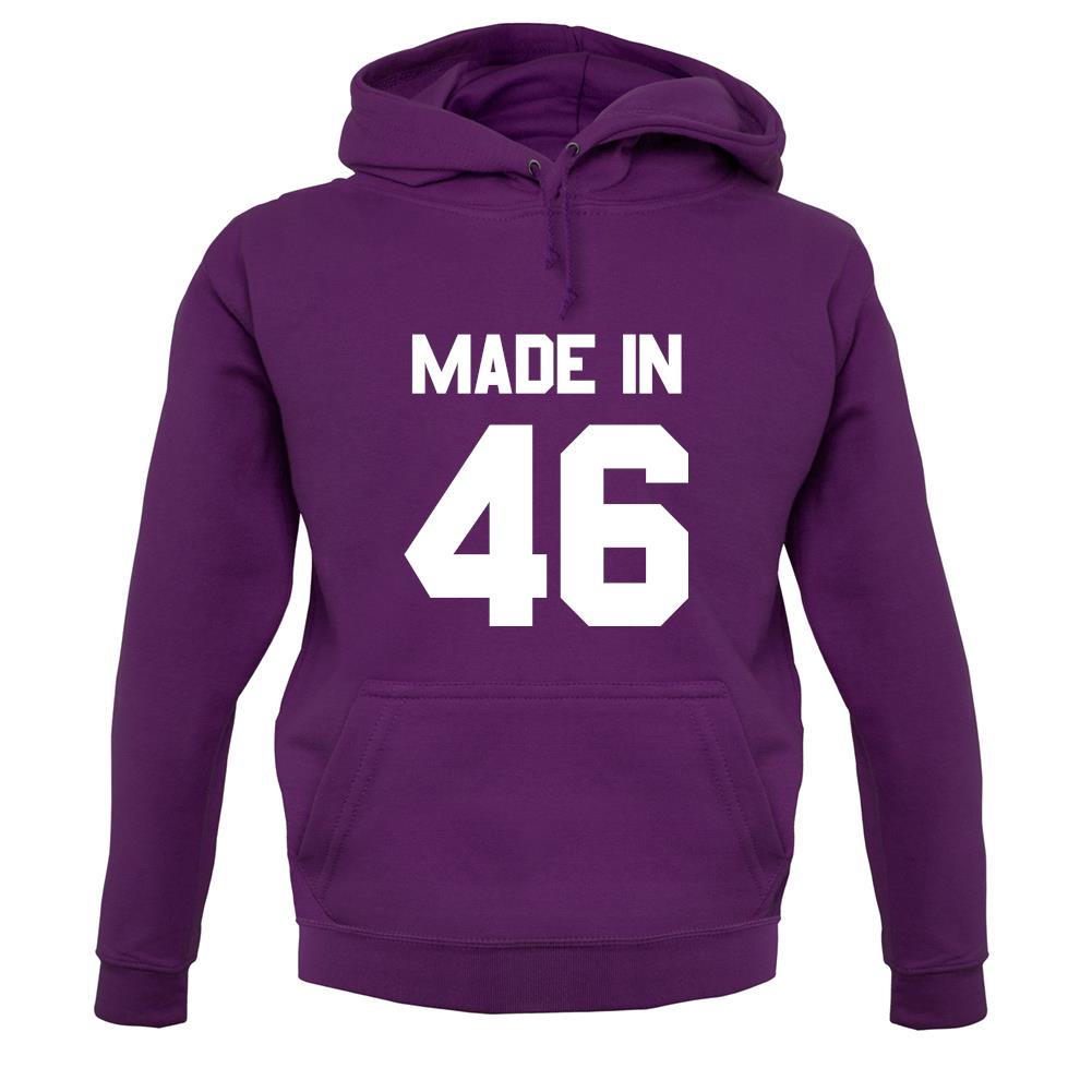 Made In '46 unisex hoodie Made In '46 unisex hoodie
