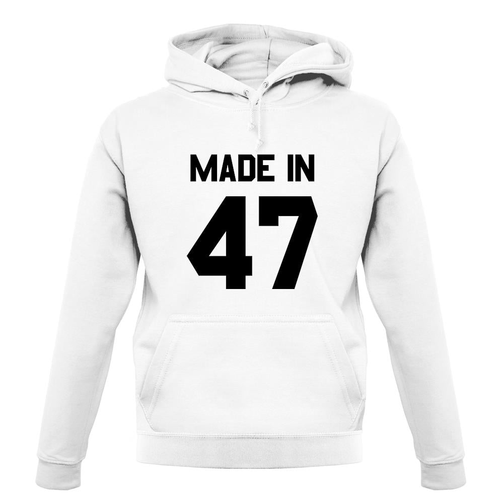 Made In '47 unisex hoodie Made In '47 unisex hoodie