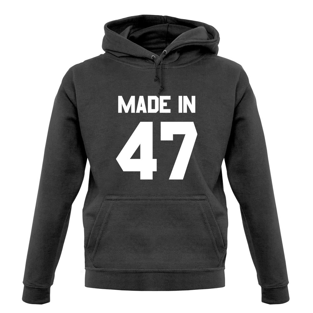 Made In '47 unisex hoodie Made In '47 unisex hoodie