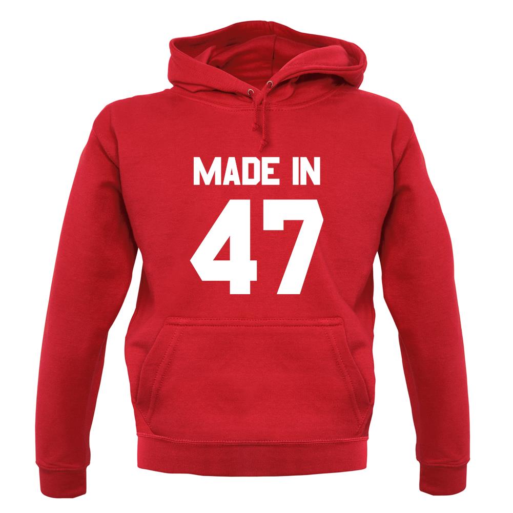 Made In '47 unisex hoodie Made In '47 unisex hoodie