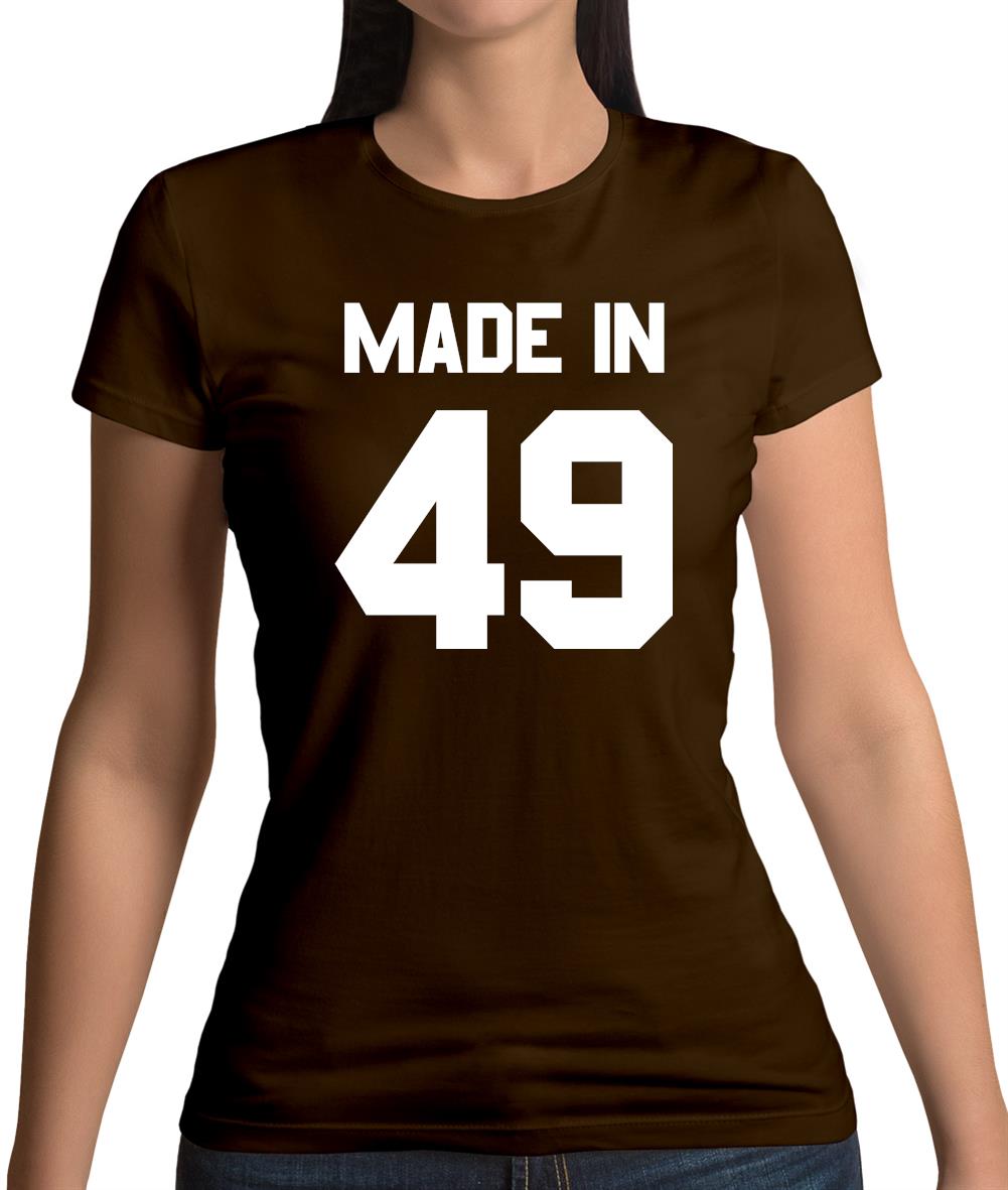 Made In '49 Womens T-Shirt Made In '49 Womens T-Shirt
