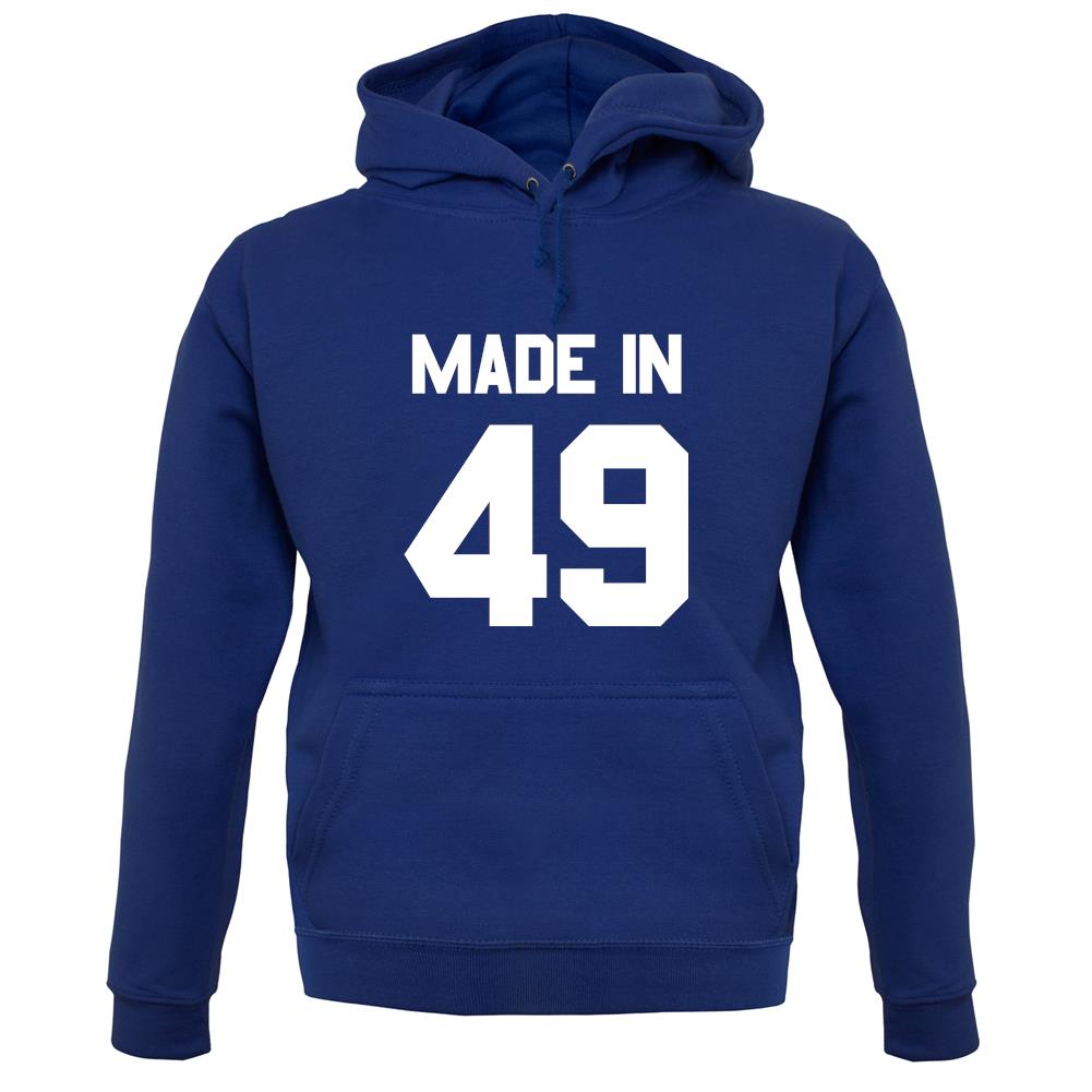 Made In '49 unisex hoodie Made In '49 unisex hoodie