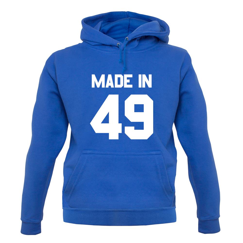 Made In '49 unisex hoodie Made In '49 unisex hoodie