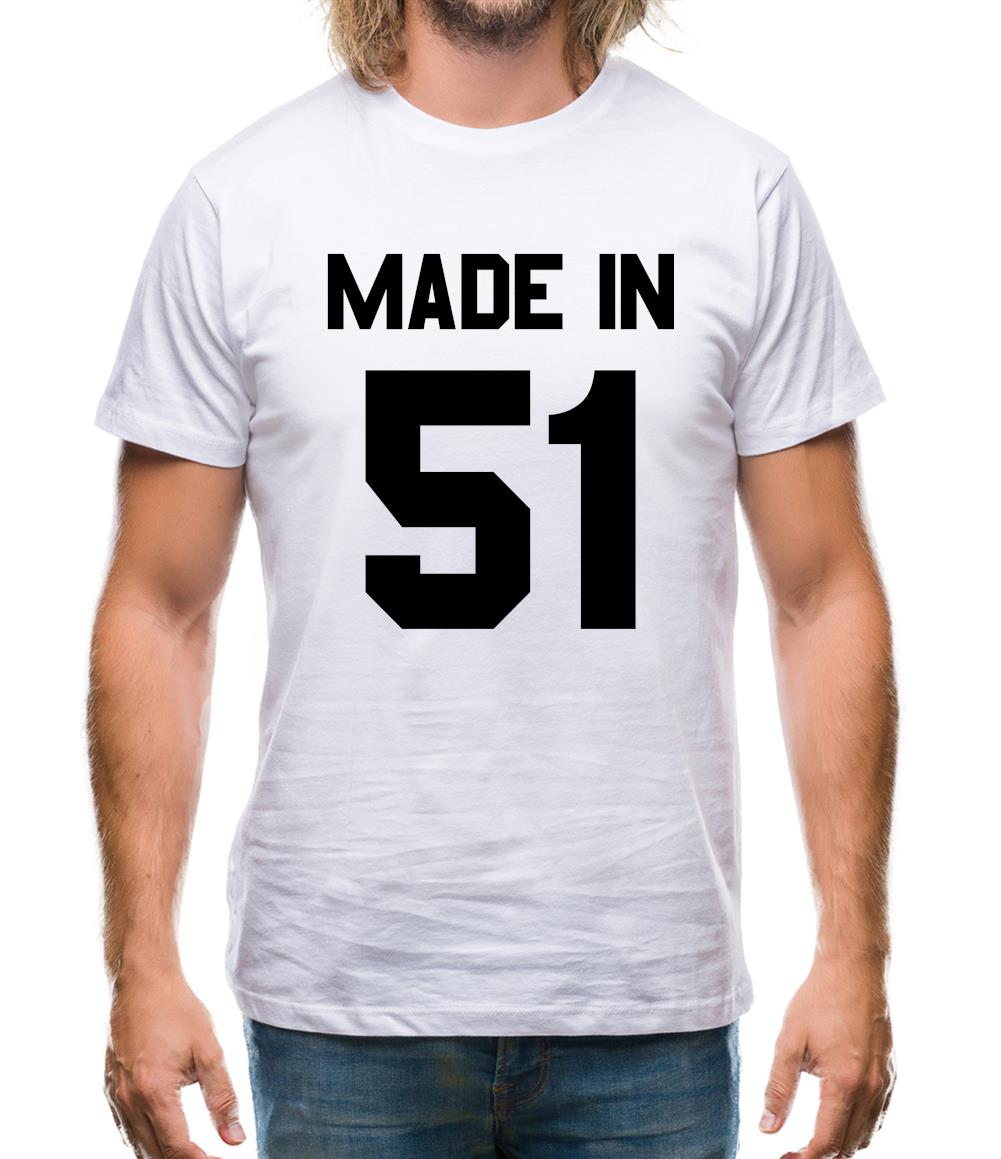 Made In '51 Mens T-Shirt Made In '51 Mens T-Shirt