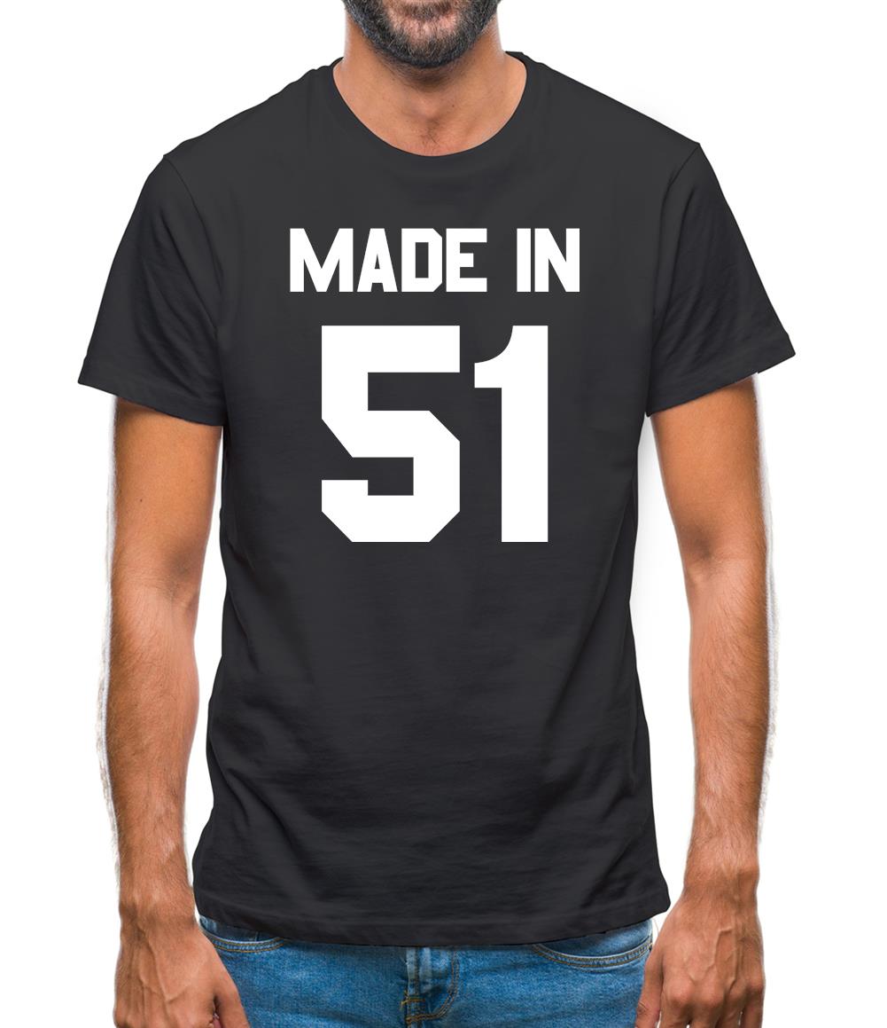Made In '51 Mens T-Shirt Made In '51 Mens T-Shirt