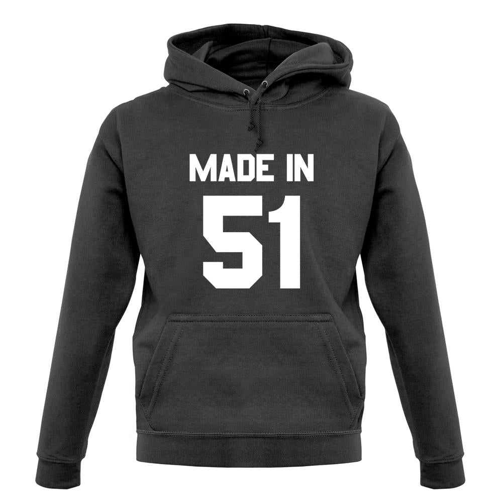 Made In '51 unisex hoodie Made In '51 unisex hoodie