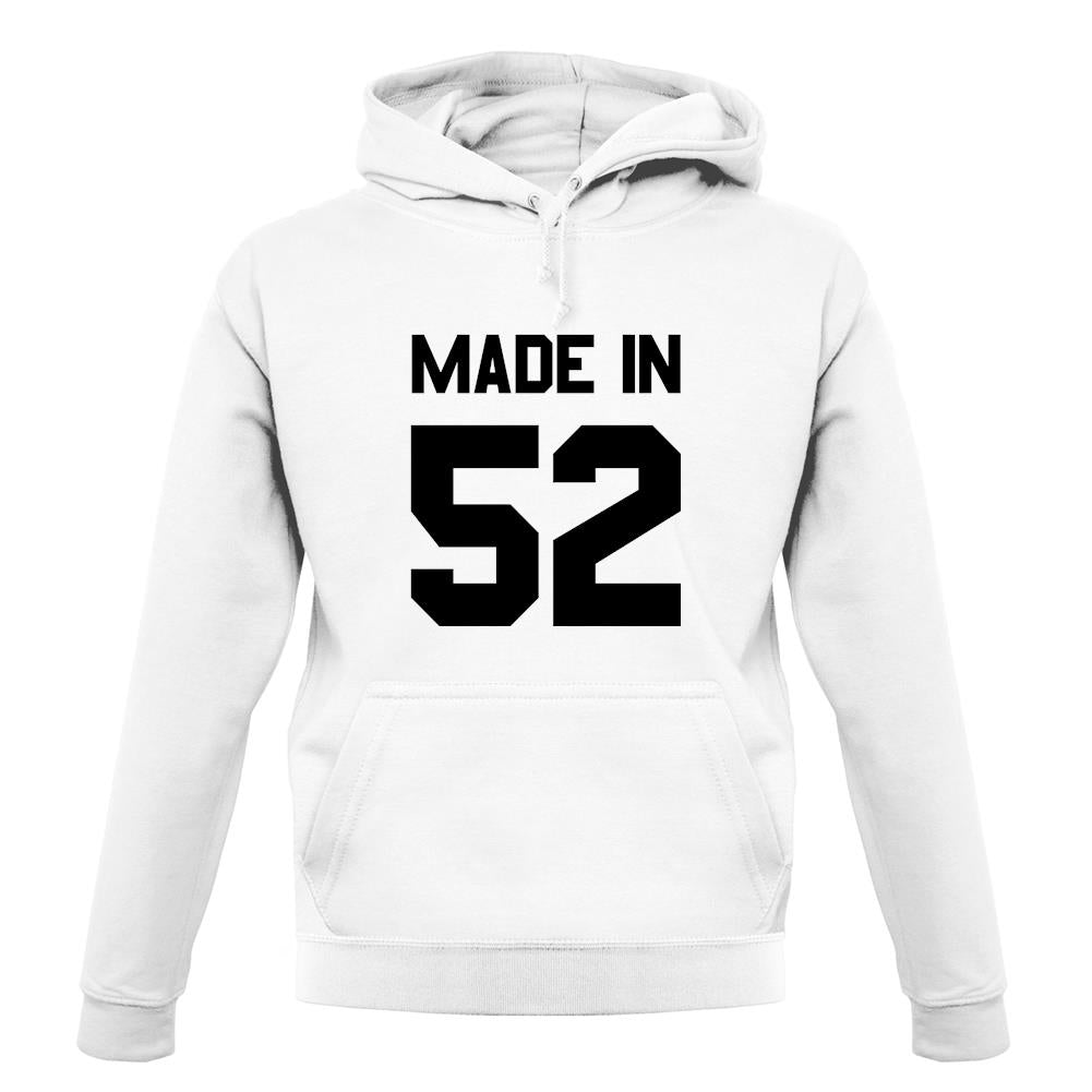 Made In '52 unisex hoodie Made In '52 unisex hoodie