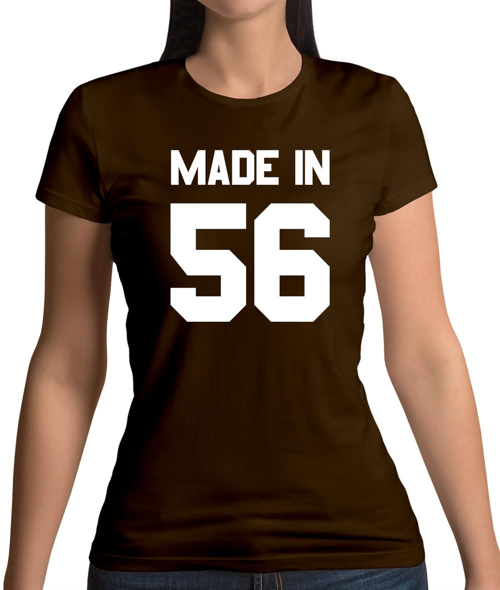 Made In '56 Womens T-Shirt Made In '56 Womens T-Shirt