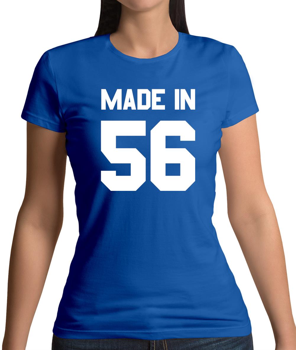 Made In '56 Womens T-Shirt Made In '56 Womens T-Shirt