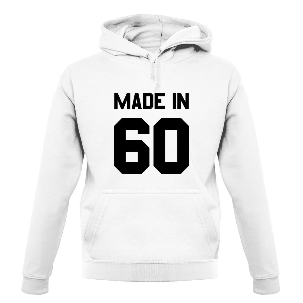 Made In '60 unisex hoodie Made In '60 unisex hoodie