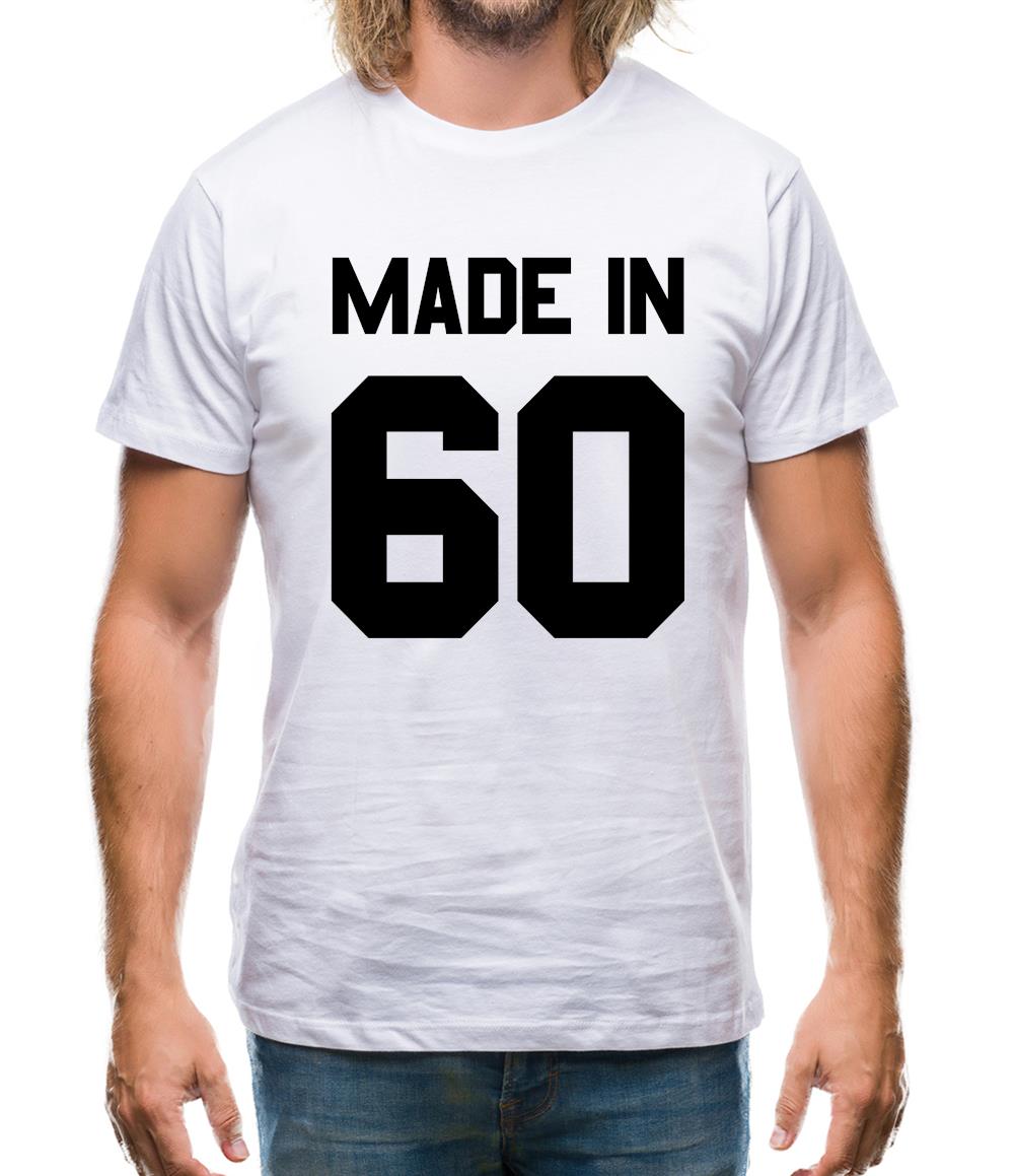 Made In '60 Mens T-Shirt Made In '60 Mens T-Shirt
