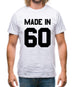 Made In '60 Mens T-Shirt Made In '60 Mens T-Shirt