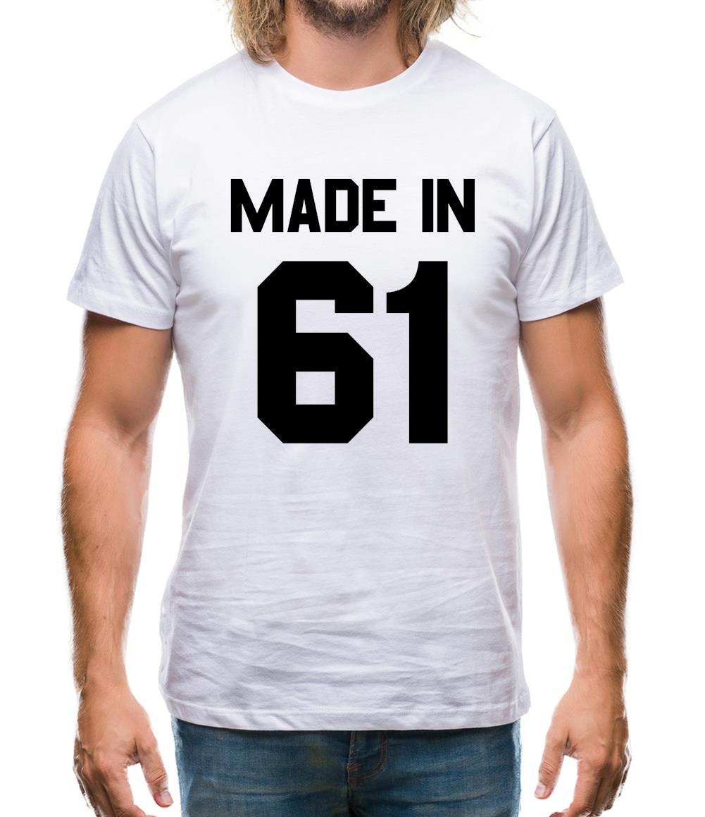 Made In '61 Mens T-Shirt Made In '61 Mens T-Shirt