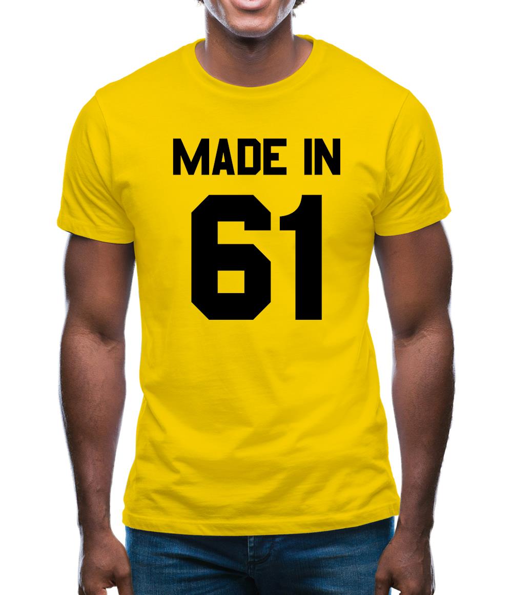 Made In '61 Mens T-Shirt Made In '61 Mens T-Shirt