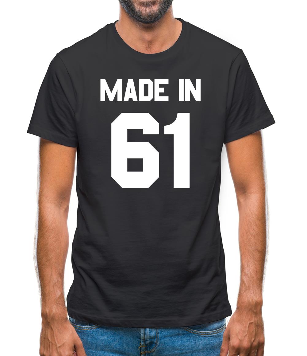Made In '61 Mens T-Shirt Made In '61 Mens T-Shirt