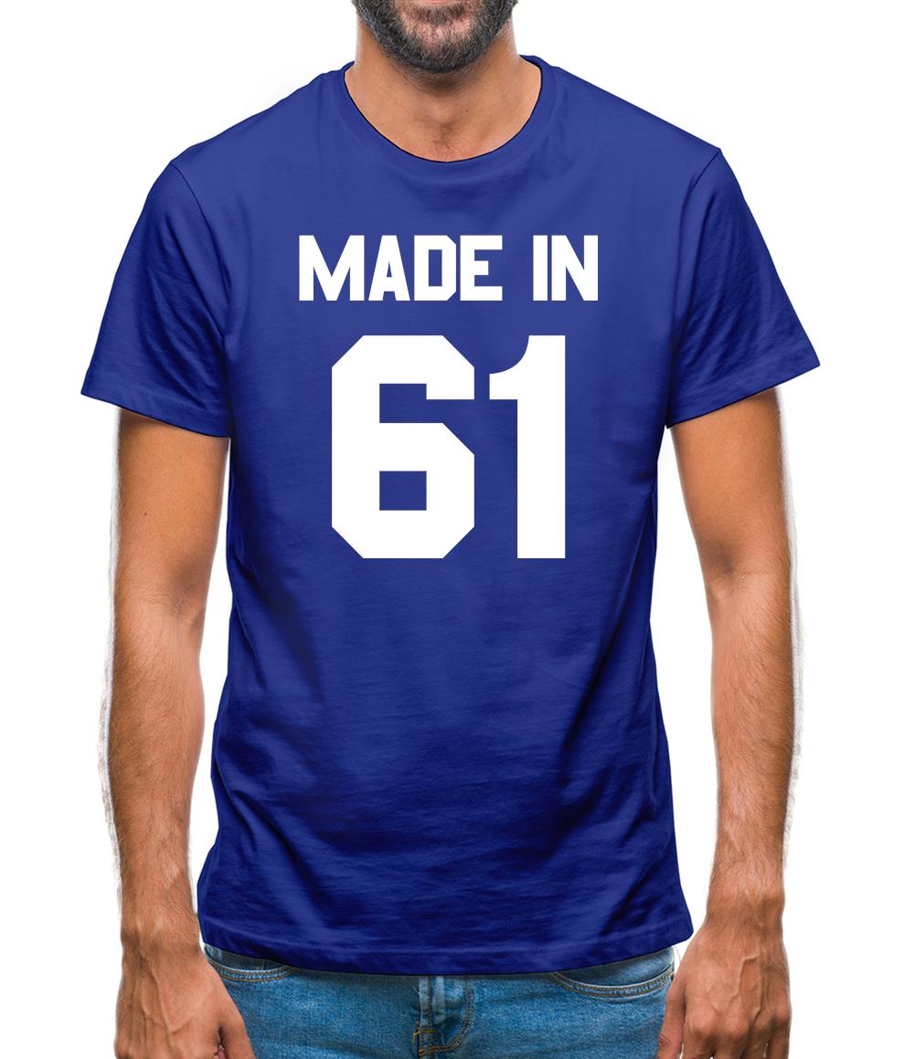 Made In '61 Mens T-Shirt Made In '61 Mens T-Shirt