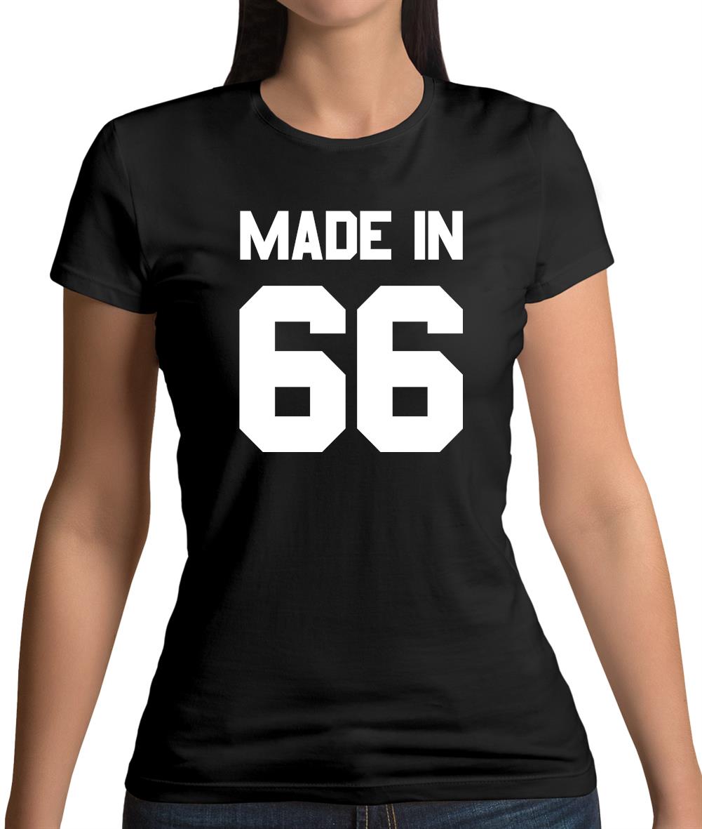 Made In '66 Womens T-Shirt Made In '66 Womens T-Shirt