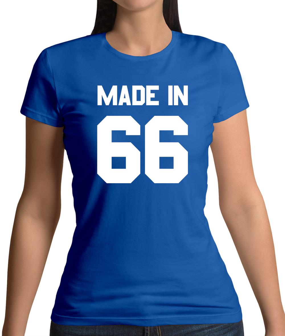 Made In '66 Womens T-Shirt Made In '66 Womens T-Shirt
