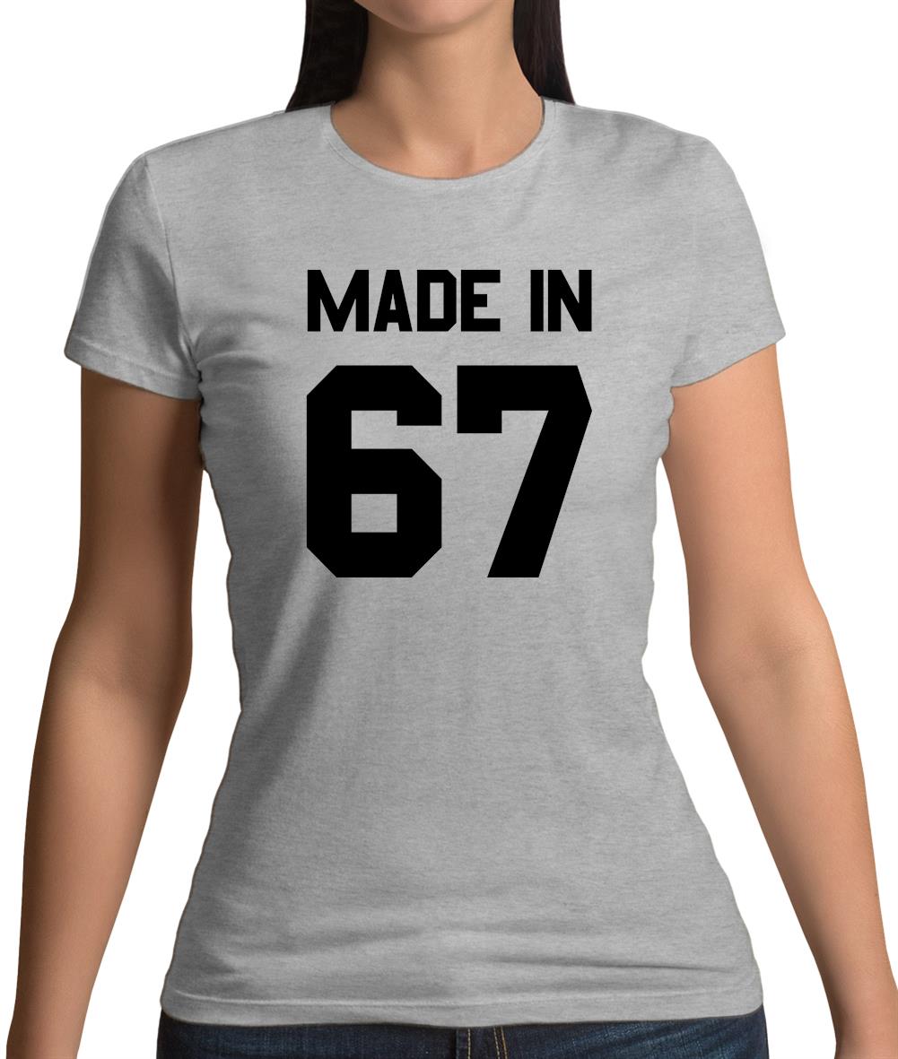 Made In '67 Womens T-Shirt Made In '67 Womens T-Shirt