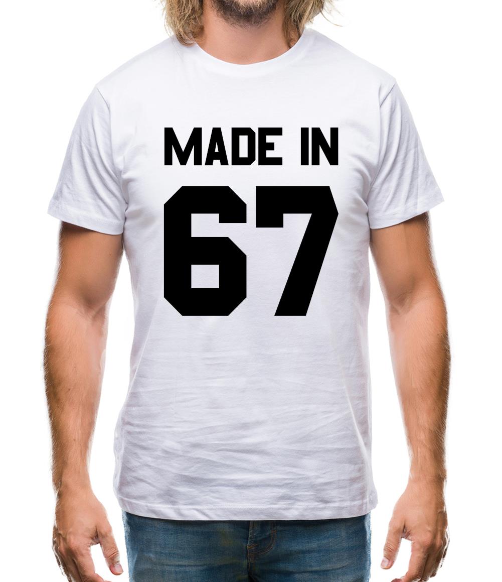Made In '67 Mens T-Shirt Made In '67 Mens T-Shirt