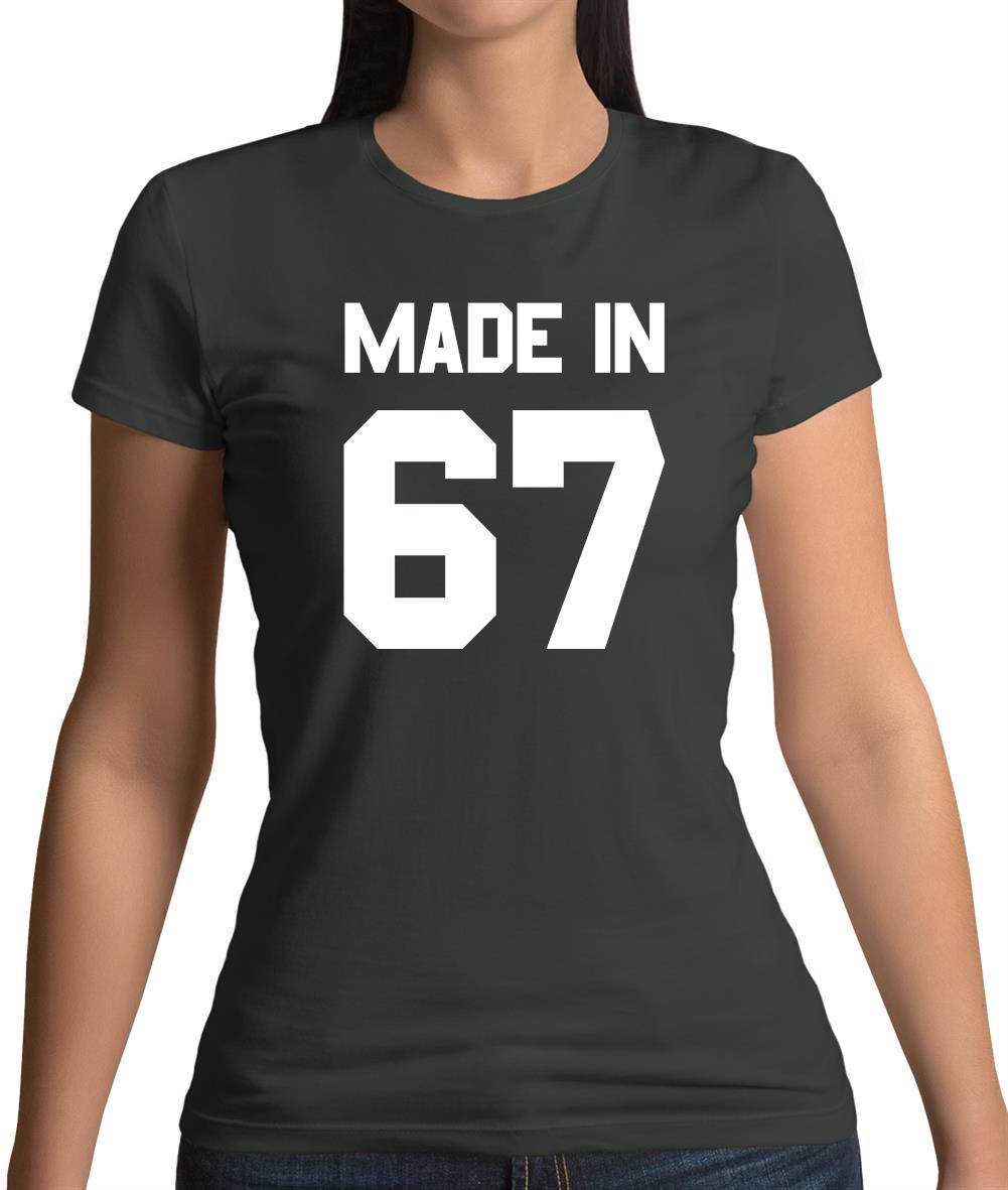Made In '67 Womens T-Shirt Made In '67 Womens T-Shirt