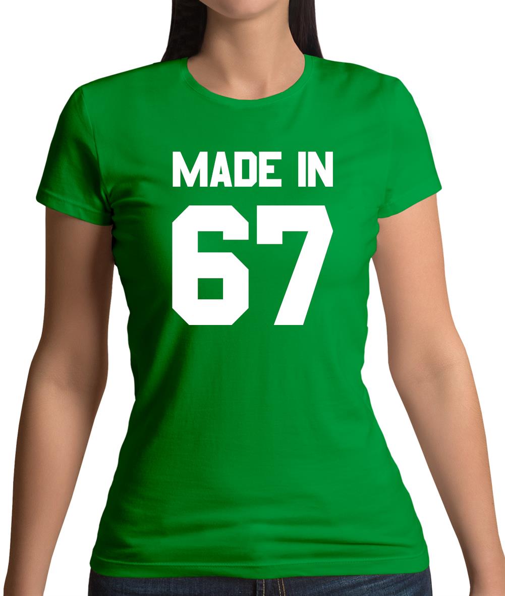 Made In '67 Womens T-Shirt Made In '67 Womens T-Shirt