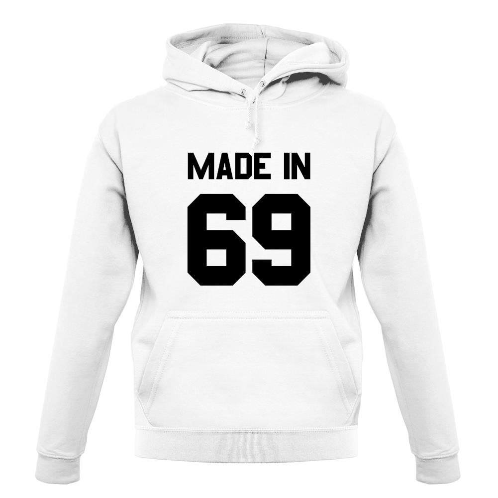 Made In '69 unisex hoodie Made In '69 unisex hoodie
