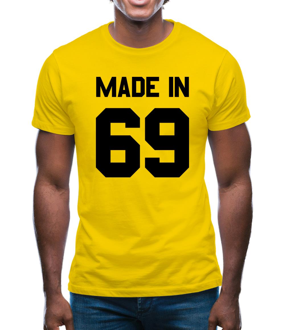 Made In '69 Mens T-Shirt Made In '69 Mens T-Shirt