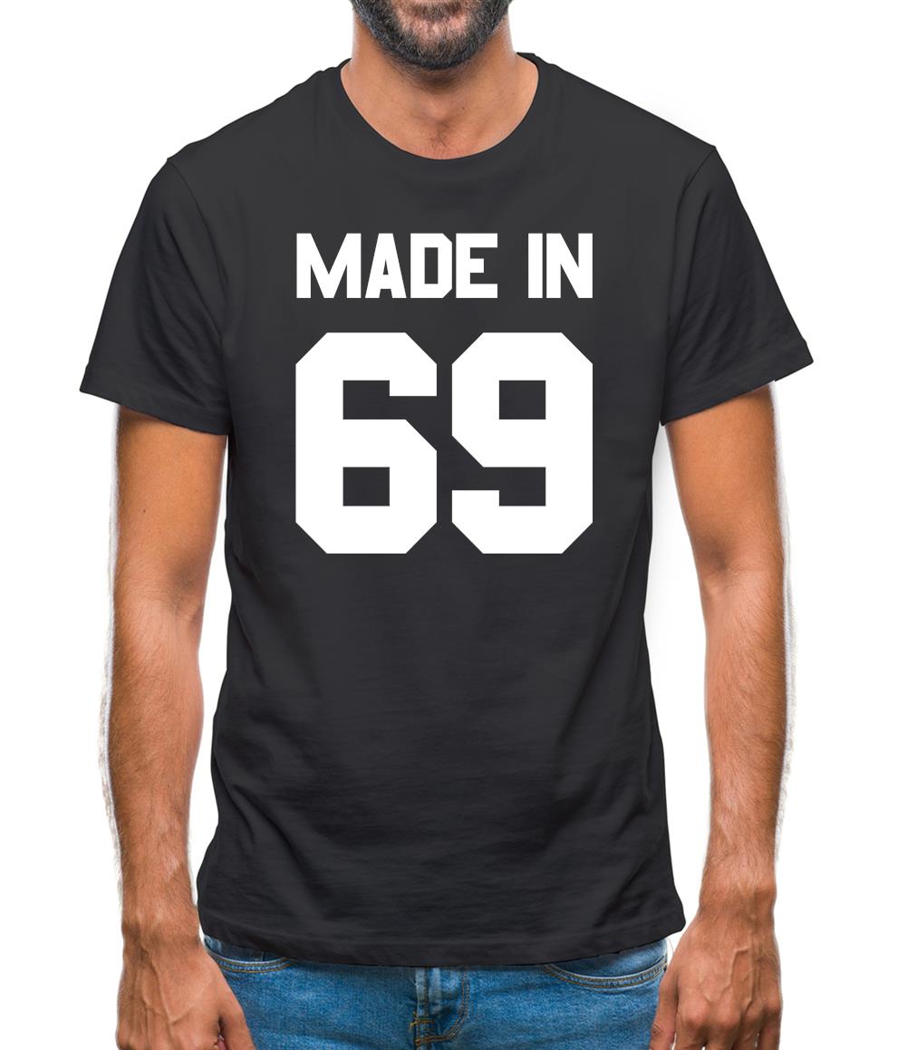 Made In '69 Mens T-Shirt Made In '69 Mens T-Shirt