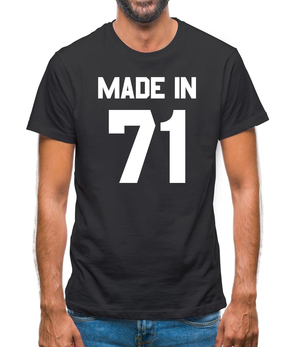 Made In '71 Mens T-Shirt Made In '71 Mens T-Shirt