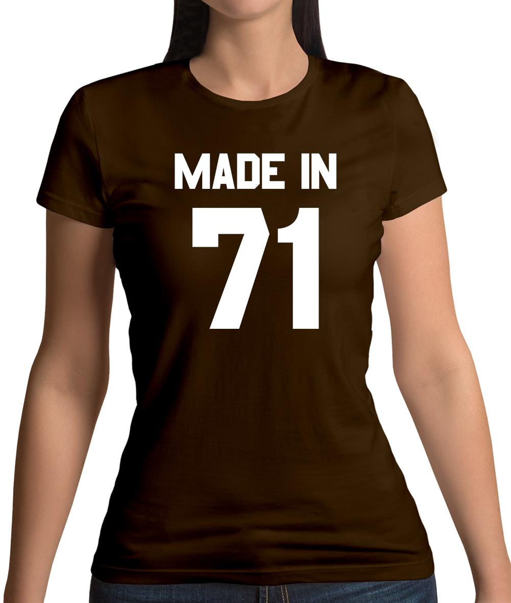 Made In '71 Womens T-Shirt Made In '71 Womens T-Shirt