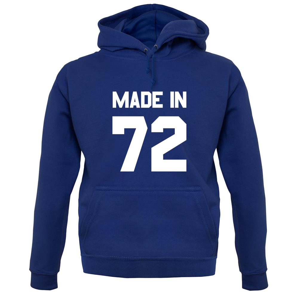 Made In '72 unisex hoodie Made In '72 unisex hoodie