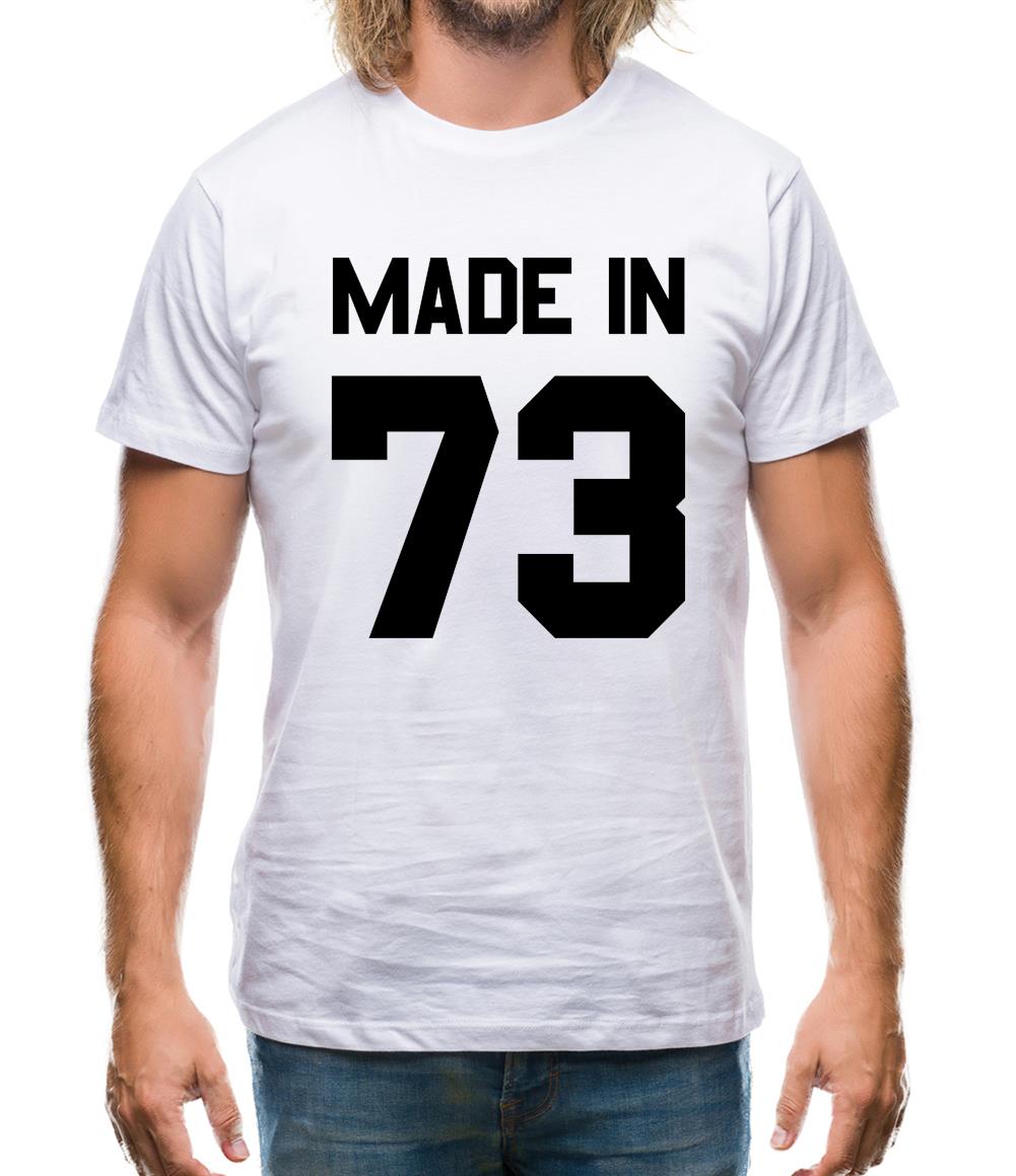 Made In '73 Mens T-Shirt Made In '73 Mens T-Shirt