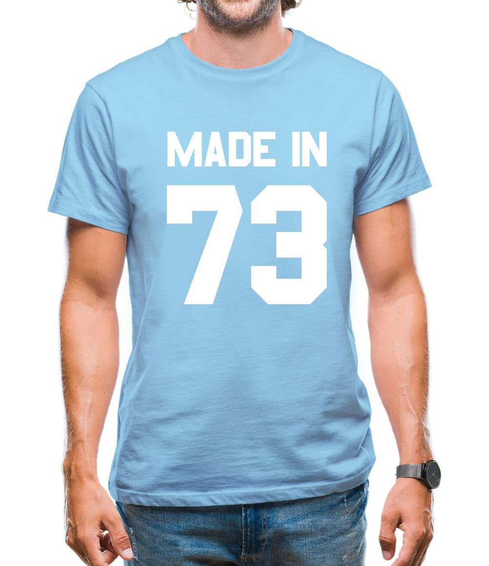 Made In '73 Mens T-Shirt Made In '73 Mens T-Shirt